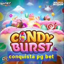 conquista pg bet